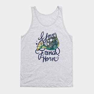 I love french horn Tank Top